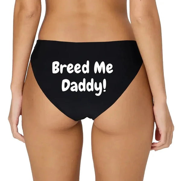 BREED ME DADDY! Cotton Underwear