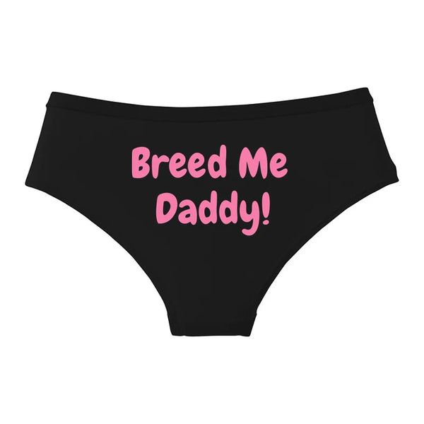 BREED ME DADDY! Cotton Underwear