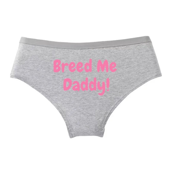 BREED ME DADDY! Cotton Underwear