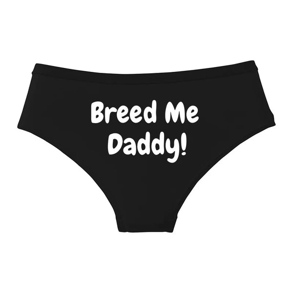 BREED ME DADDY! Cotton Underwear