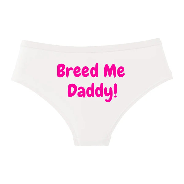 BREED ME DADDY! Cotton Underwear