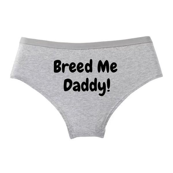 BREED ME DADDY! Cotton Underwear