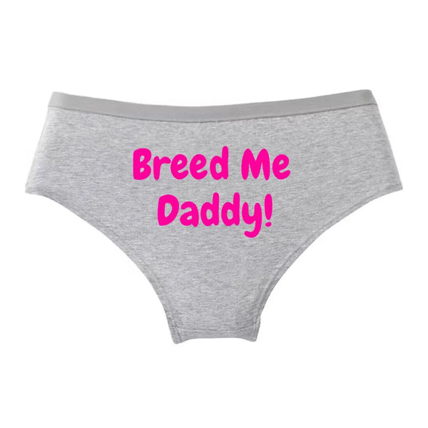 BREED ME DADDY! Cotton Underwear