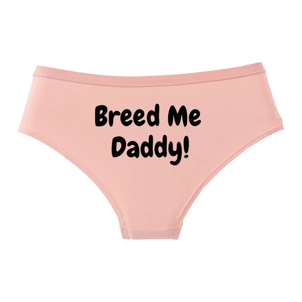 BREED ME DADDY! Cotton Underwear