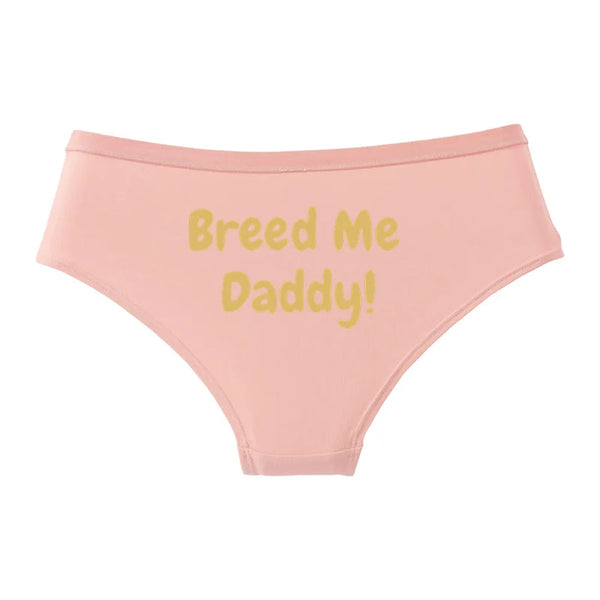 BREED ME DADDY! Cotton Underwear