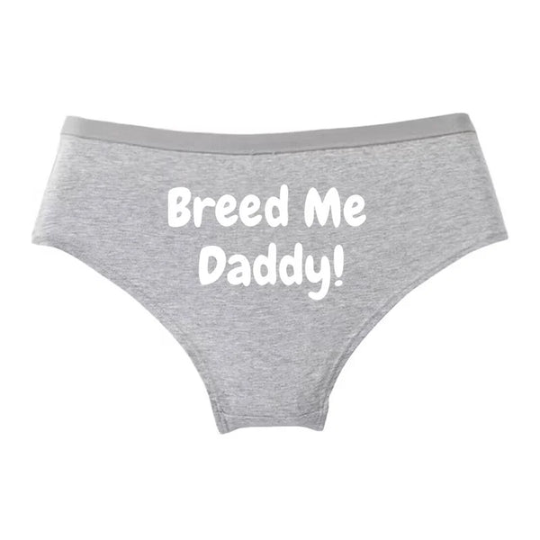 BREED ME DADDY! Cotton Underwear