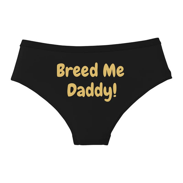 BREED ME DADDY! Cotton Underwear
