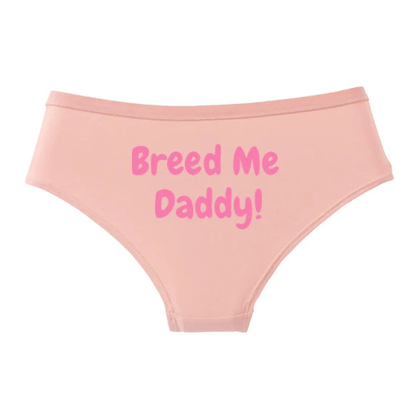BREED ME DADDY! Cotton Underwear